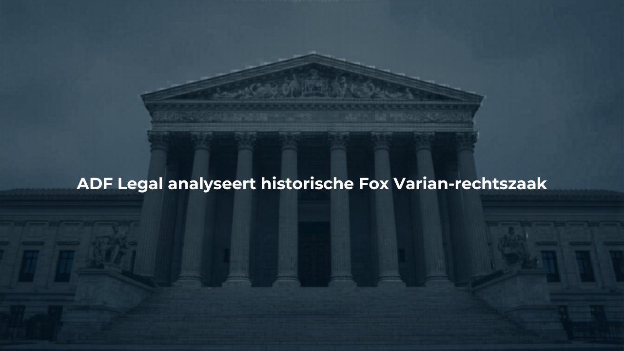 ADF Legal analyseert historische Fox Varian-rechtszaak: wat het betekent voor genderzorg