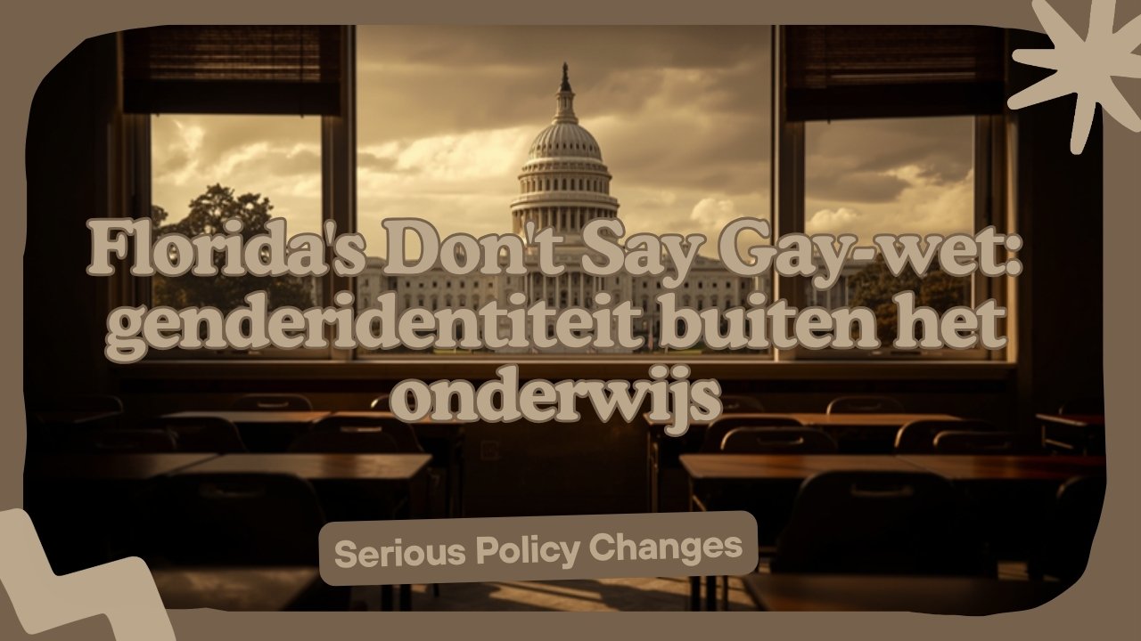Florida's "Don't Say Gay"-wet: genderidentiteit buiten het onderwijs voor jongere kinderen