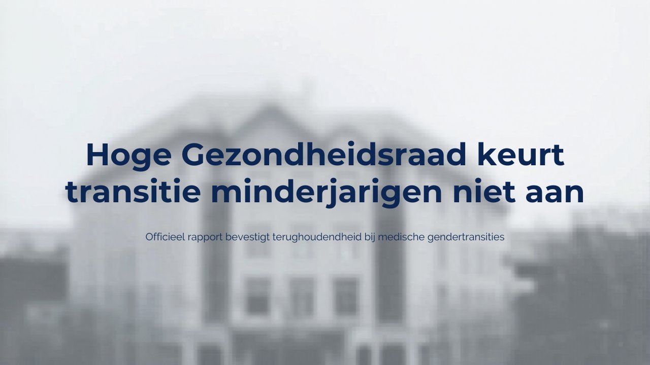 Frankrijk: Hoge Gezondheidsraad keurt transitie voor minderjarigen voorlopig niet aan