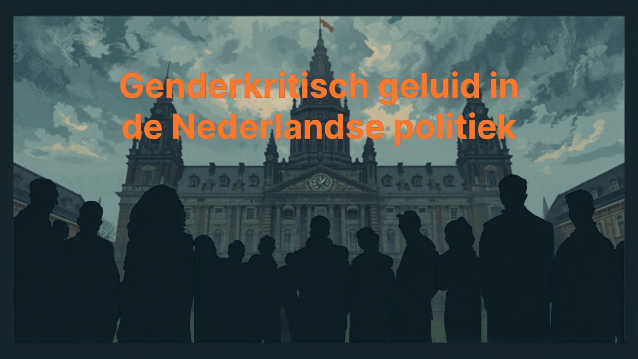 Genderkritisch geluid in de Nederlandse politiek: partijstandpunten over genderzorg