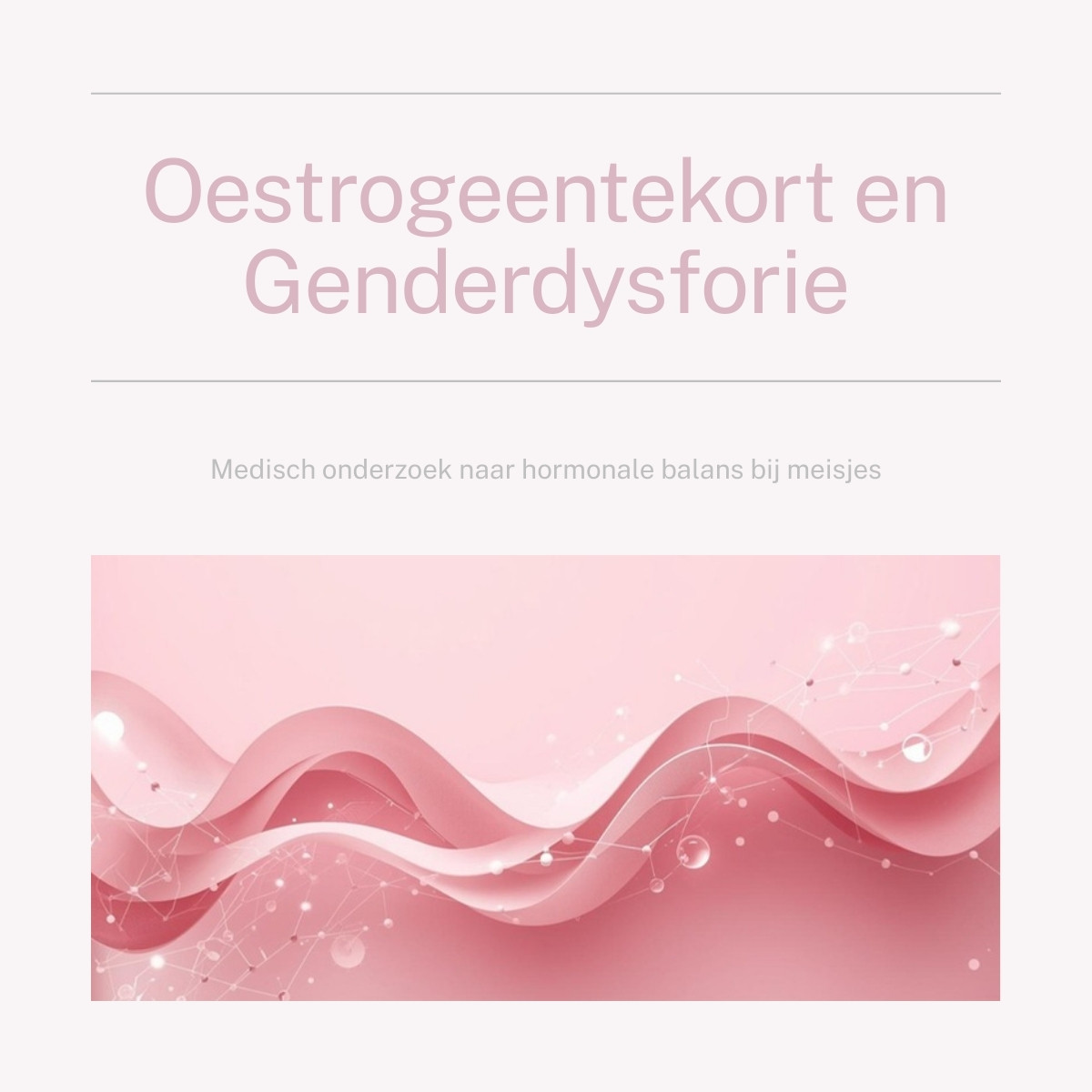 Oestrogeen bij meisjes met genderdysforie